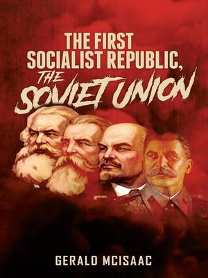 cover image of The First Socialist Republic, the Soviet Union